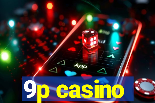 9p casino